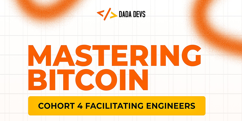 Dada Devs announces Cohort 4 facilitators including Naiyoma, Megasley. Empowering African women in Bitcoin development