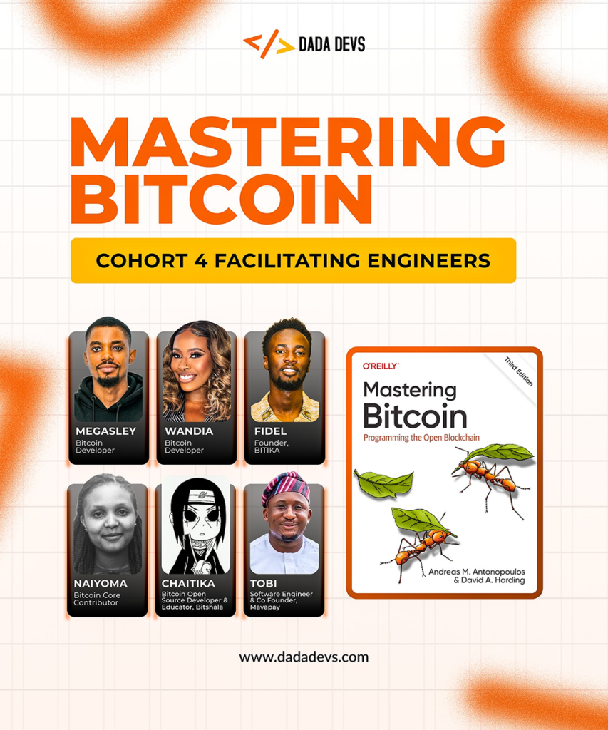Dada Devs announces Cohort 4 facilitators including Naiyoma, Megasley. Empowering African women in Bitcoin development