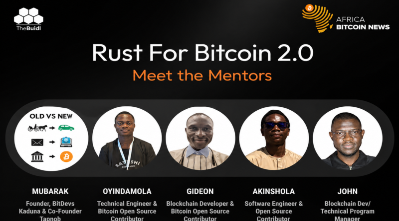 Rust for Bitcoin 2.0 program kickoff – African developers learning Rust for open-source Bitcoin contribution with Btrust and TheBuidl sponsorship