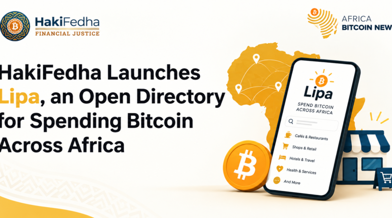 HakiFedha’s Lipa directory maps Bitcoin spend and offramp tools across Sub-Saharan Africa, with a Swahili version, KYC badges, and privacy notes.
