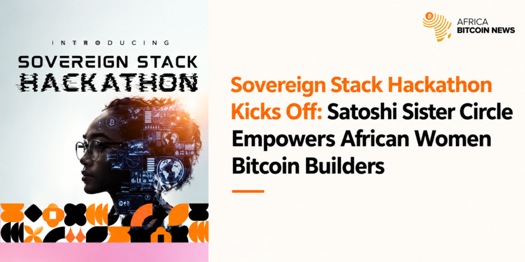 Satoshi Sister Circle’s virtual Sovereign Stack Hackathon